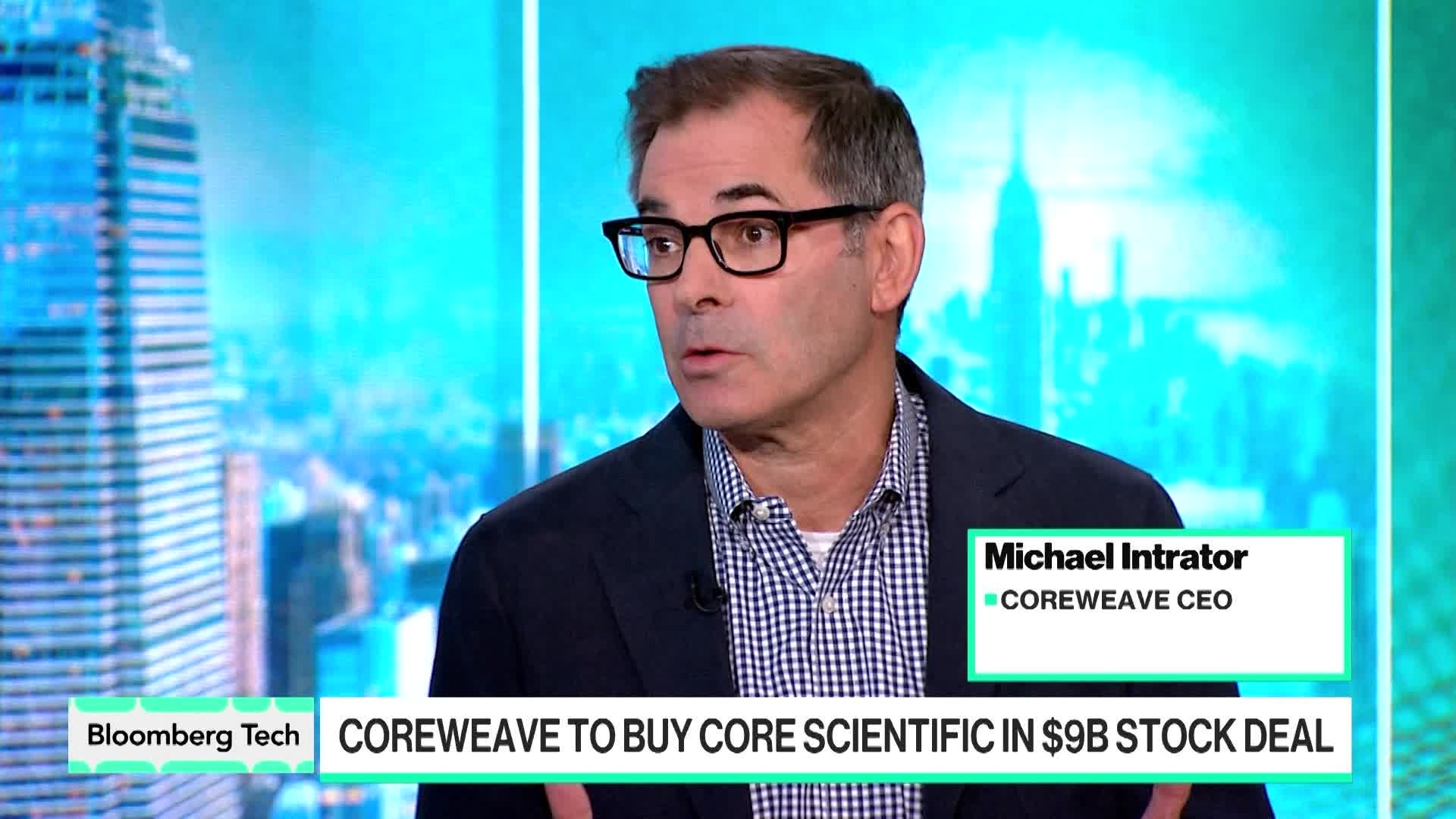 CoreWeave CEO on Integrating Core Scientific