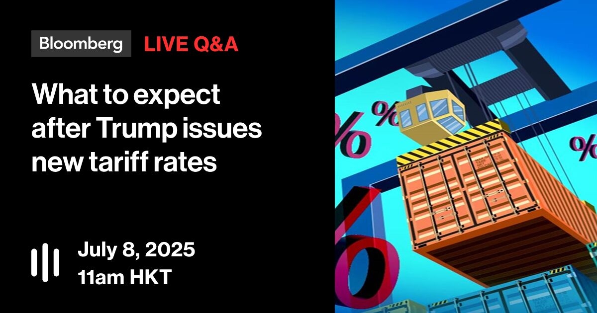 Live Q&A: Trump Sets New Tariff Rates on Asian Nations. What Can We Expect?