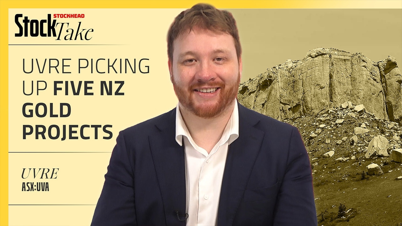 StockTake: Uvre to dot the i's and cross the t's on New Zealand gold pickup