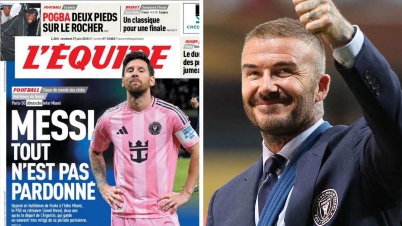 ‘Not forgiven': Front page drags Lionel Messi, split from Beckham looms