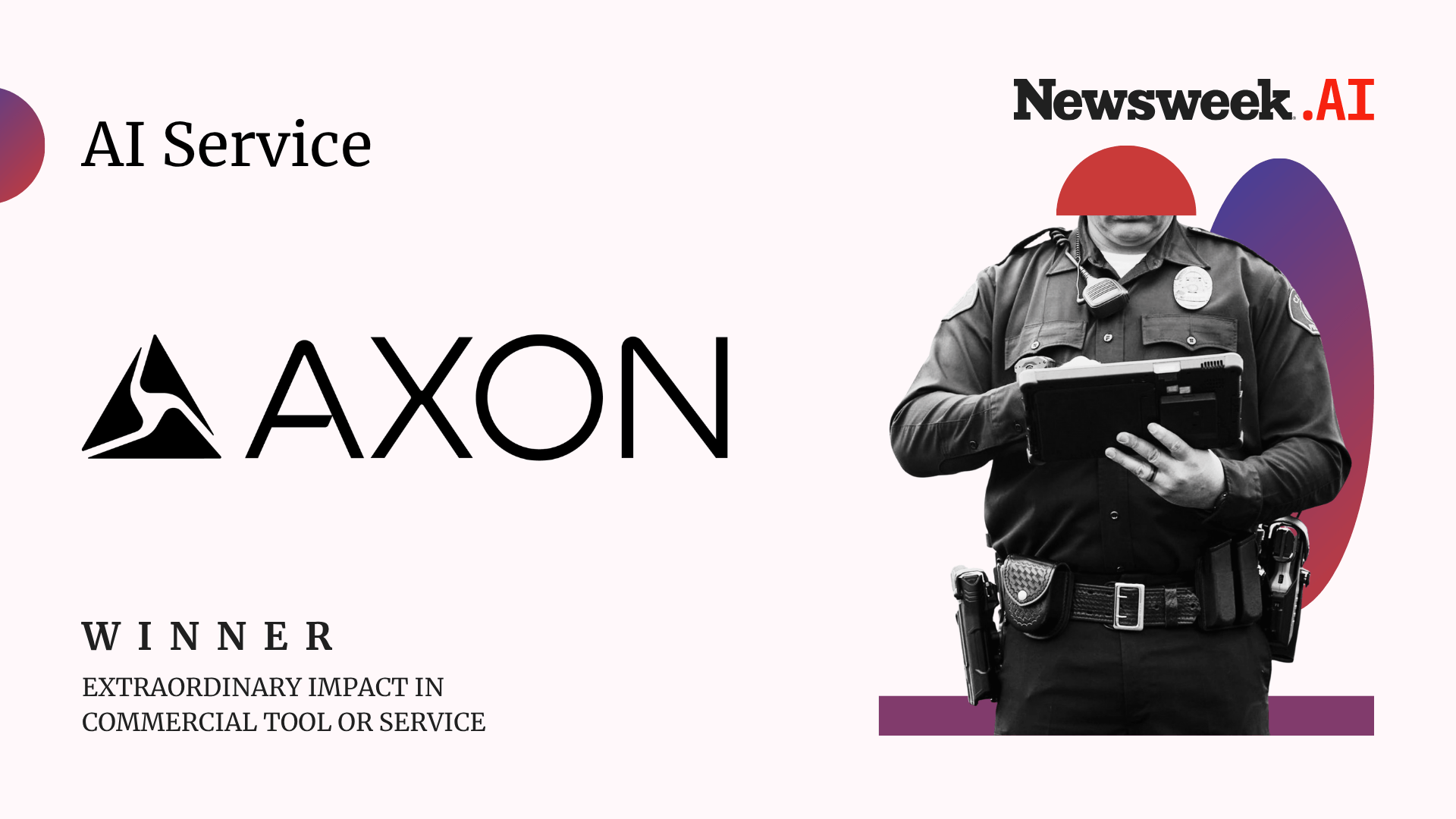 AI Impact Awards 2025: Axon is Saving Police Officers Time and Headaches