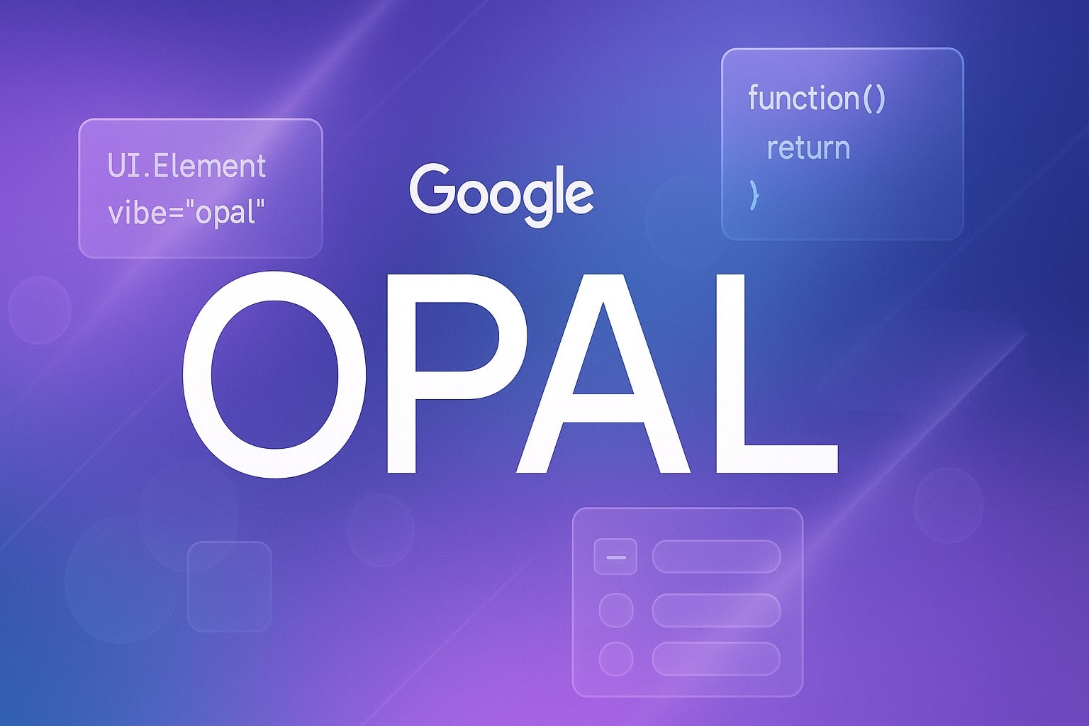 What is Opal? Google Joins Vibe-Coding Wave with AI Tool that Builds Apps from Simple Prompts