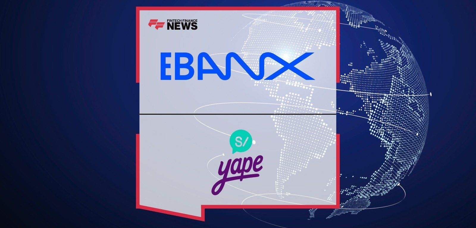 EBANX Offers First Direct Integration for Cross-Border Merchants with Peruvian Wallet Yape