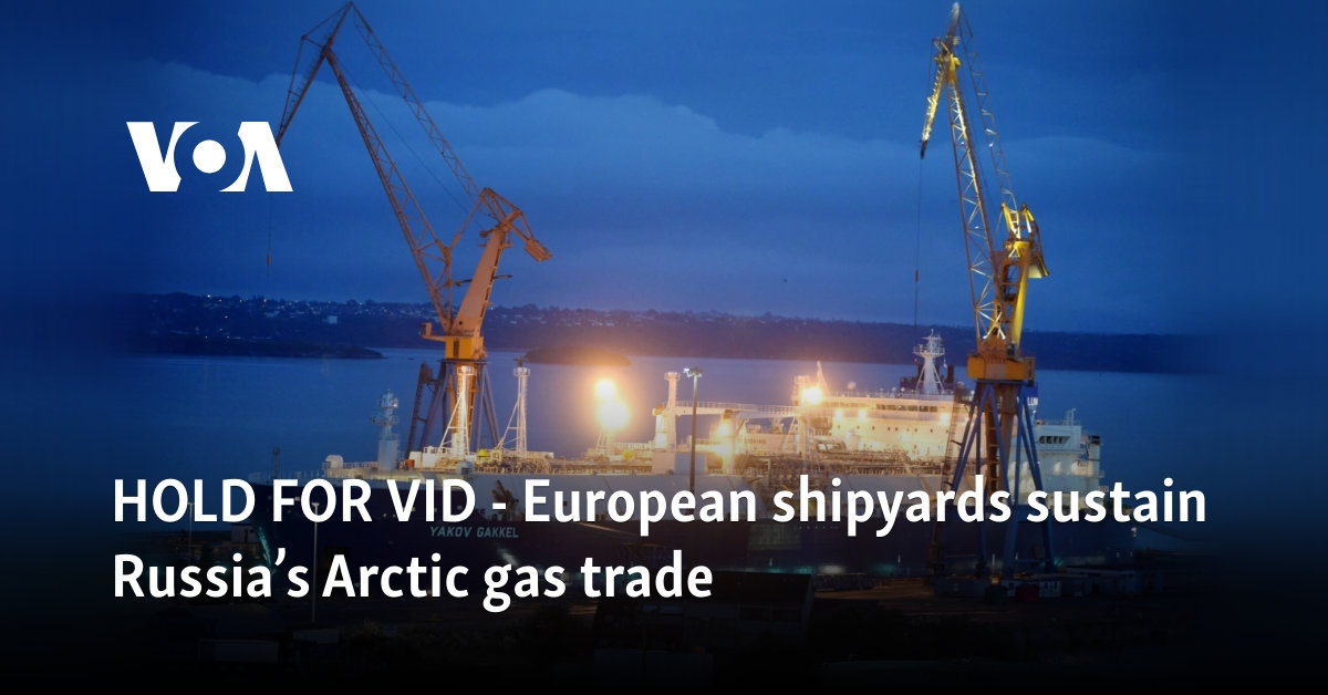 European shipyards sustain Russia's Arctic gas trade