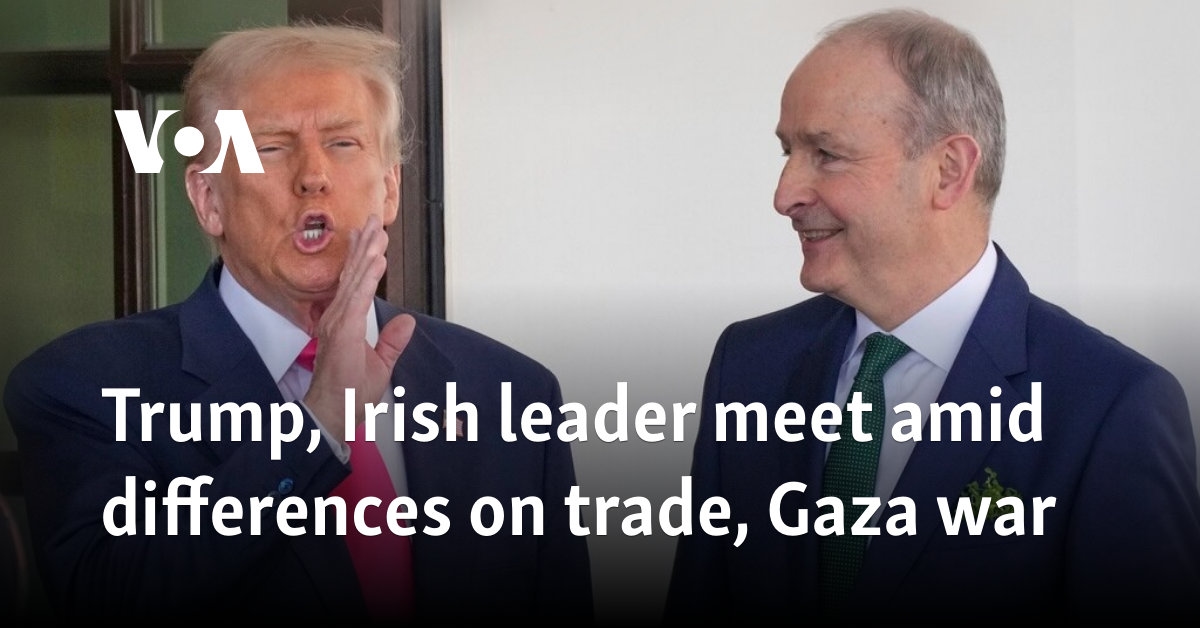Trump, Irish leader meet amid differences on trade, Gaza war