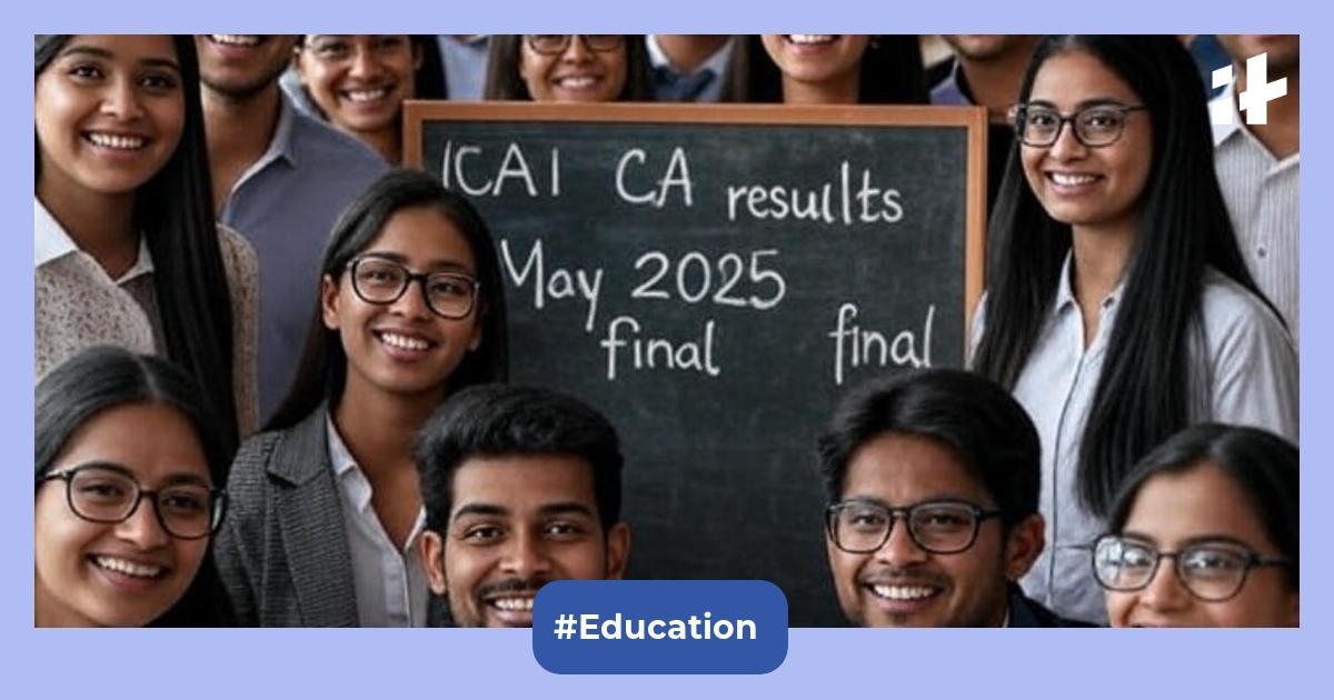 ICAI CA results May 2025 final: Check out direct links & steps to download CA results result 2025 & scorecard