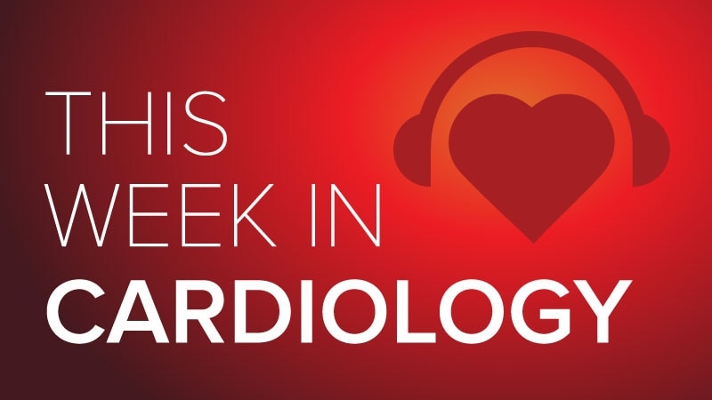 Jun 27 2025 This Week in Cardiology