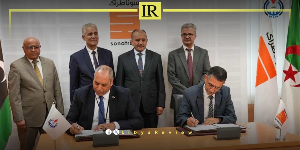 Libya's NOC & Algeria's Sonatrach Agree on Oilfield Cooperation