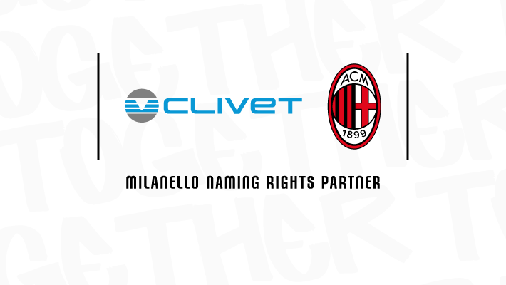 CLIVET BECOMES THE FIRST NAMING RIGHTS PARTNER OF MILANELLO