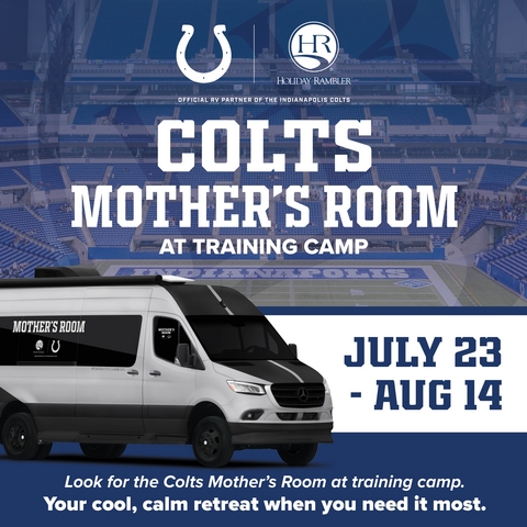 Holiday Rambler Hosts Colts Mother's Room During Indianapolis Colts Training Camp