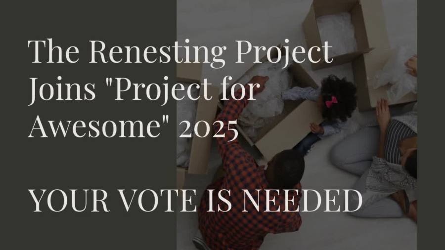 Vote for Renesting Project in ‘Project for Awesome'