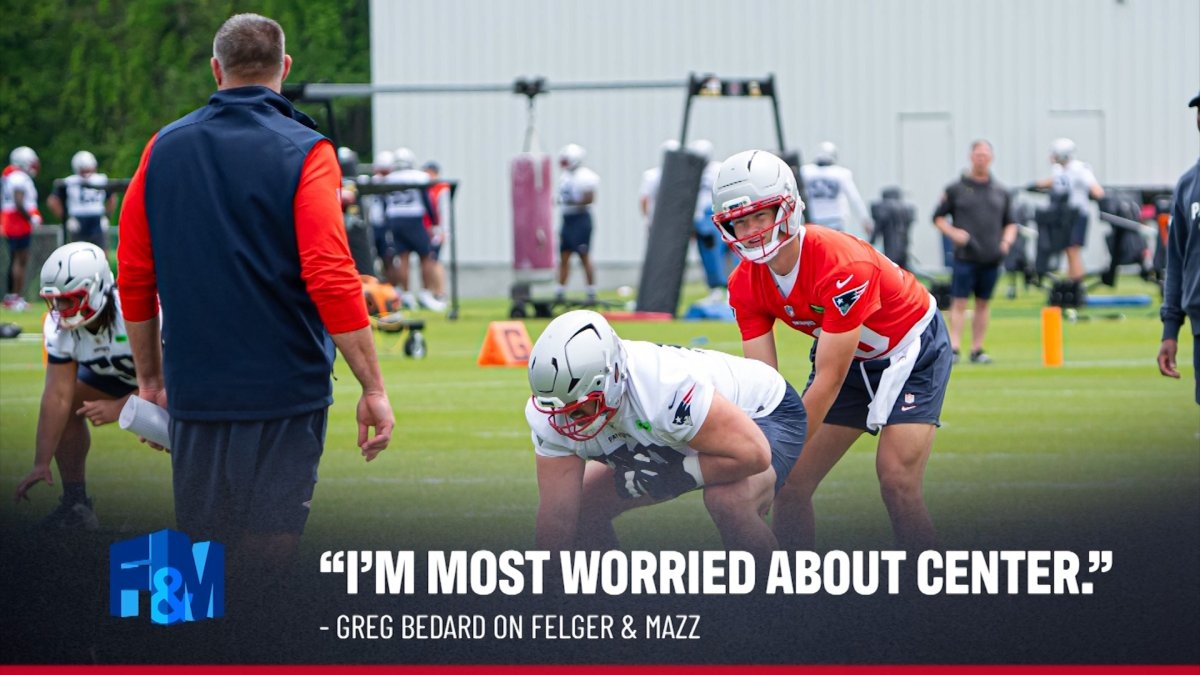 Greg Bedard: ‘I'm most worried about center' for the Patriots
