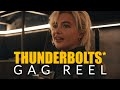 THUNDERBOLTS* Gag Reel Sees Cast Getting Silly and Making Many Funny Noises—Exclusive Look