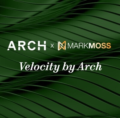 Arch Lending and Mark Moss Launch Velocity by Arch: