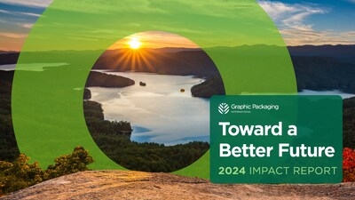 Graphic Packaging Issues 2024 Impact Report: Toward a Better Future