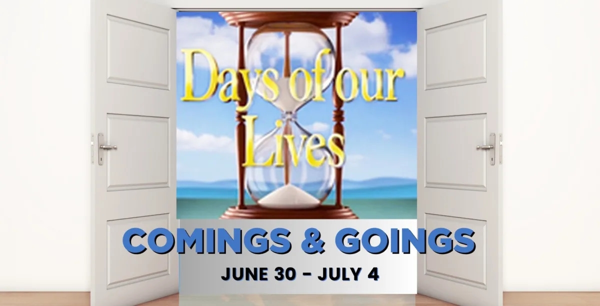 Days of our Lives Comings and Goings: Big Goodbyes, But They'll Be Back