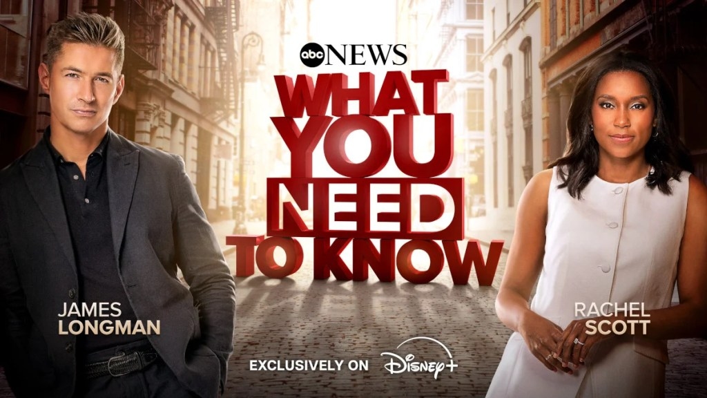 ABC News to Launch Daily Short-Form News Program on Disney+, ‘What You Need to Know'