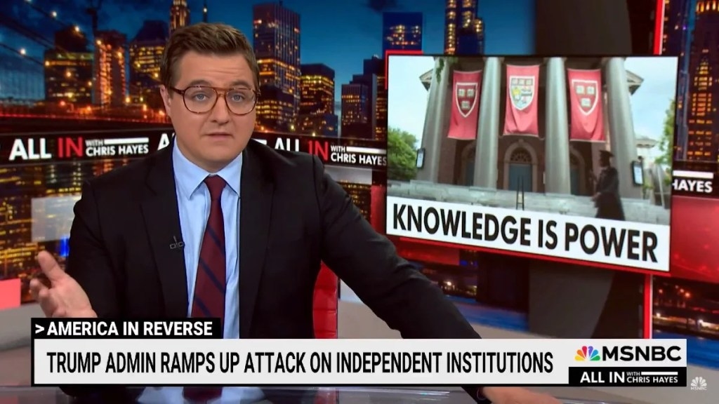 Chris Hayes Says the Silver Lining in Trump's Attacks on American Institutions Is That They Have ‘No Choice but to Fight Back'