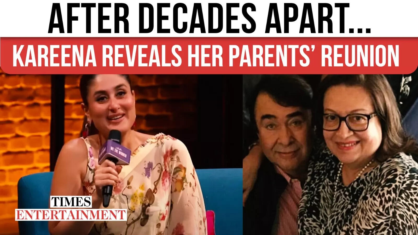 Kareena Kapoor Reveals Parents Randhir and Babita Have Reunited After Decades Apart