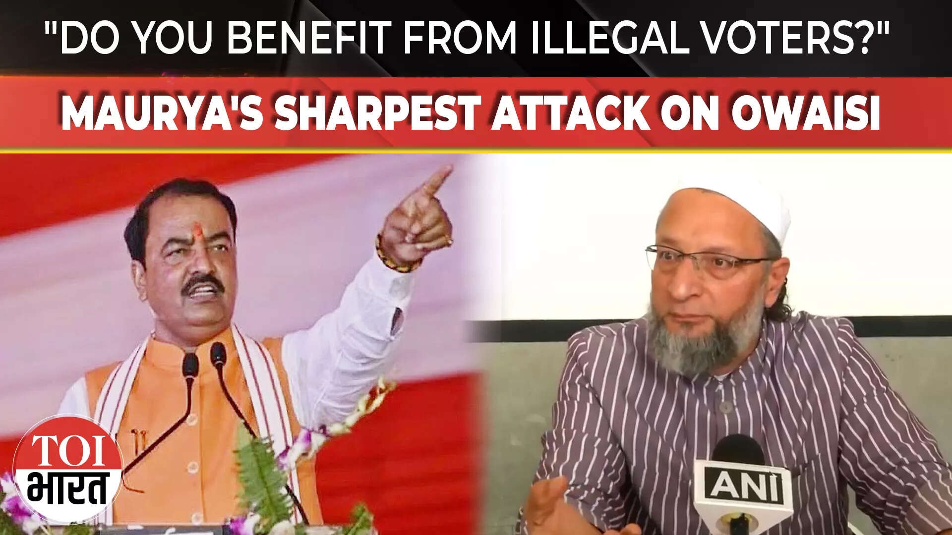 "Do they have any relation With infiltrator voters?..." Keshav Prasad Maurya slams Owaisi