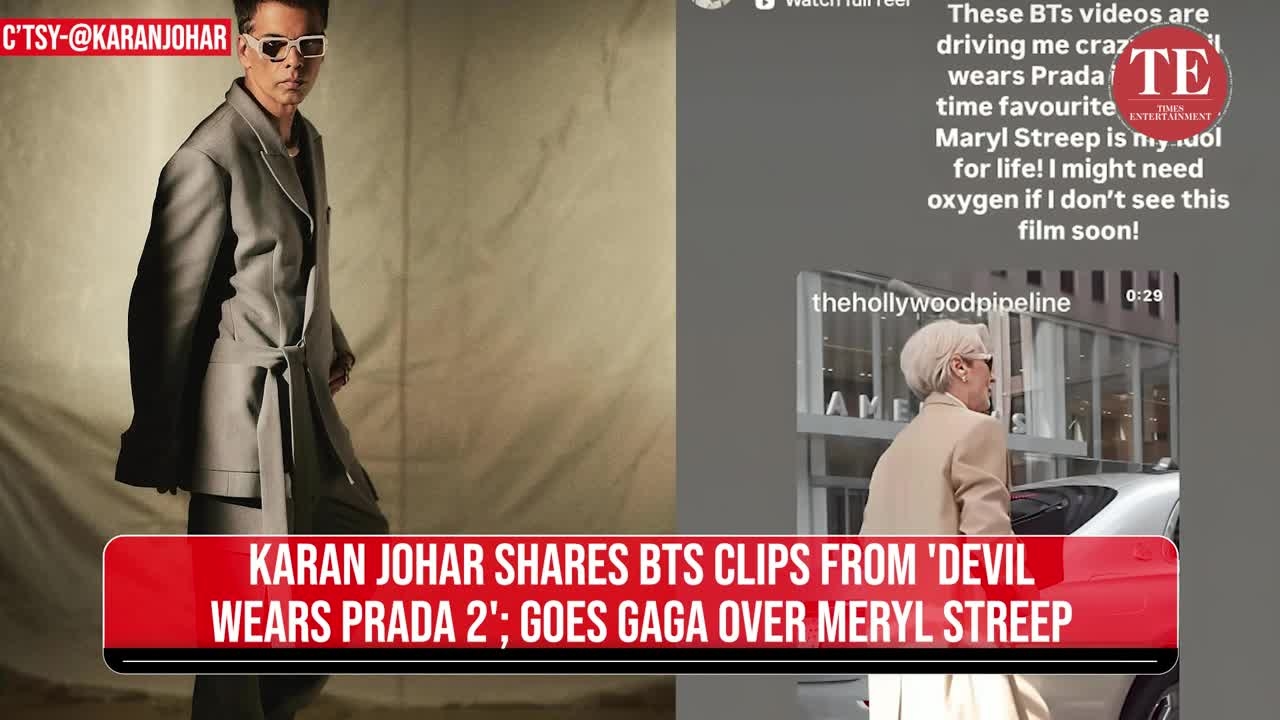 Karan Johar Goes Gaga Over 'Devil Wears Prada 2' BTS: 'Meryl Streep Is My Idol'