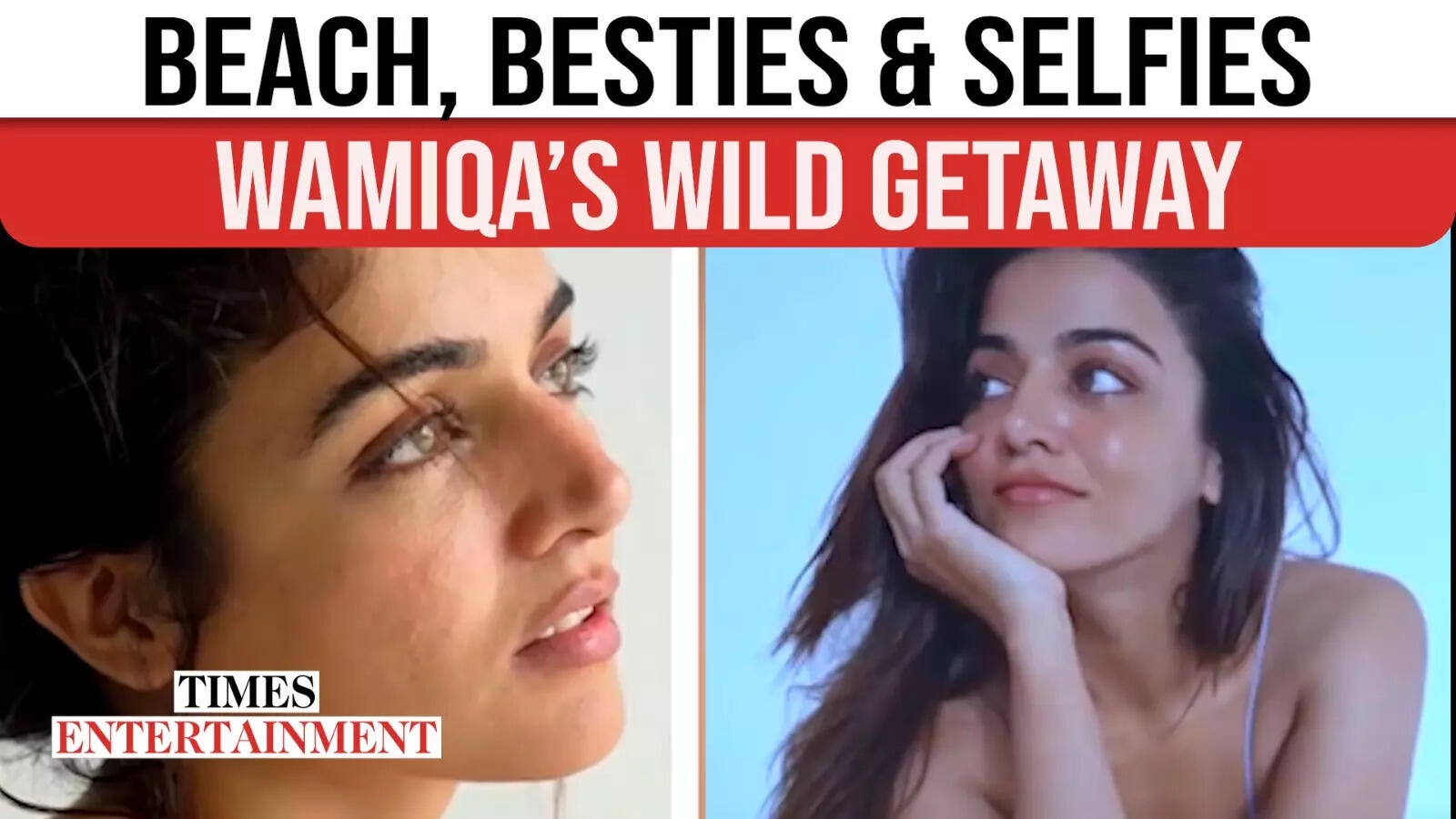 Wamiqa Gabbi's Vacation Reel Is The Break We All Need