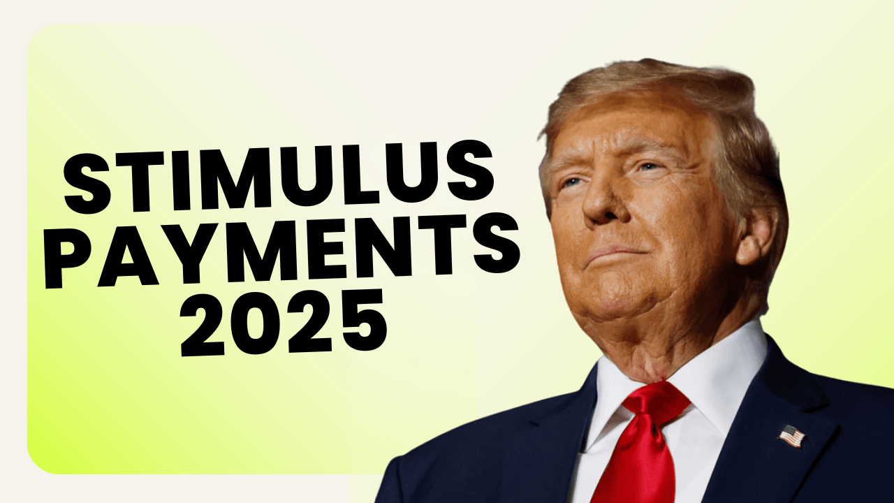 Stimulus Payments 2025: What Americans Need to Know
