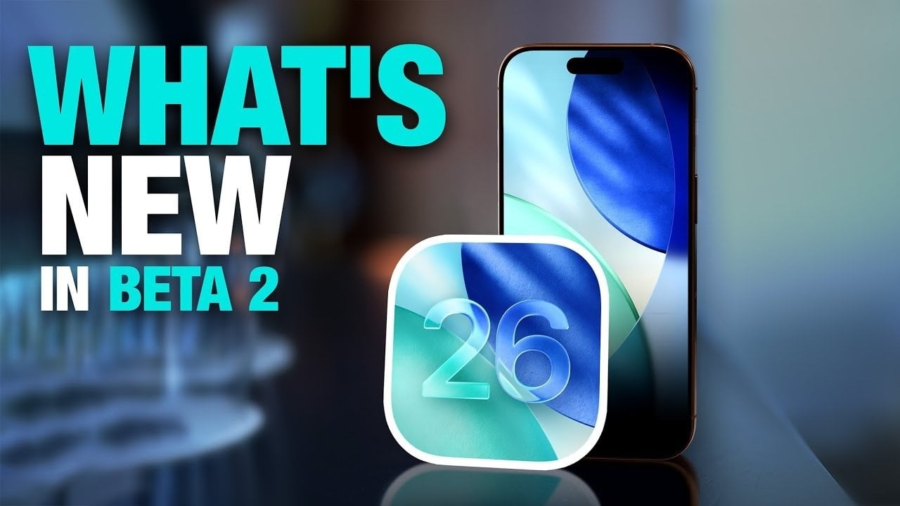 iOS 26 Beta 2: New Features Deep Dive