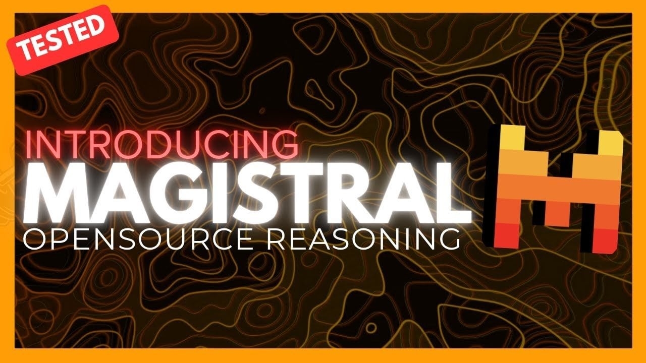 Mistral's Magistral Open Source AI Reasoning Model Fully Tested