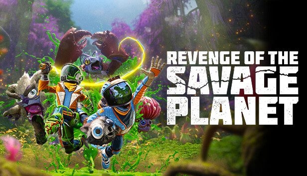 Revenge of the Savage Planet Complete Walkthrough & Game Guide